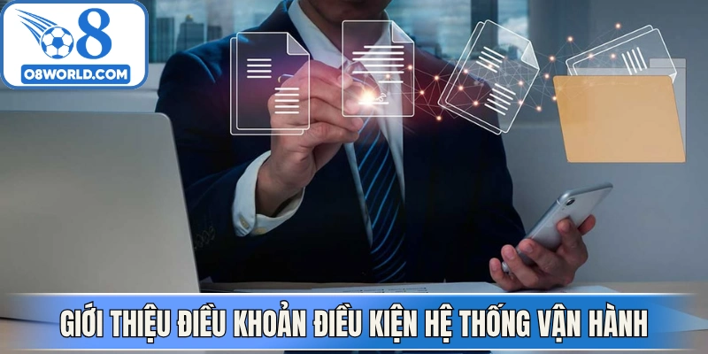 Giới thiệu điều khoản điều kiện hệ thống vận hành