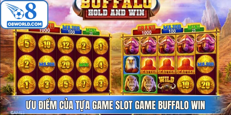 Ưu điểm của tựa game slot game Buffalo Win